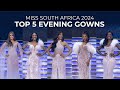 Top 5 Evening Walks | Miss SA 2024 Finale Show
