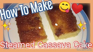 Steamed Cassava Cake