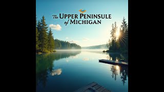 Exploring Michigan S Upper Peninsula