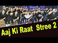 Aj Ki Raat | Stree 2 | Satish Fitness