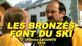LES BRONZÉS FONT DU SKI 1979 1/3 (Christian CLAVIER , Gérard JUGNOT, Michel BLANC, Th.LHERMITTE)