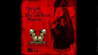 Taham Feat. Paya - Behtarin Rahe Mordan (FarsiHipHop)