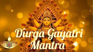 Durga Gayatri mantra 21 times  for ultimate bliss from Ma Durga .