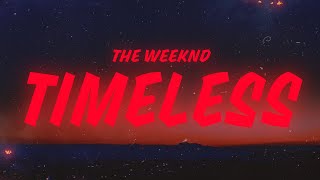 The Weeknd Playboi Carti Timeless Lyrics Vibe Music Mp3 Mp4 Download