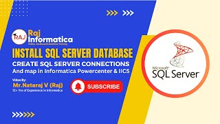 SQL Server Installation ,Create DB Connections & Mapping in informatica PowerCenter and IICS by Raj