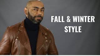 Top 8 Fall & Winter Men's Style Tips