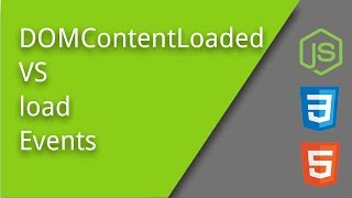 load VS DOMContentLoaded Event