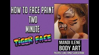 Tiger Face Paint in two minutes by Mandi Ilene