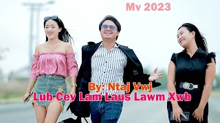 lub cev lam laus lawm xwb /Ntaj vwj nkauj tshiab 2023