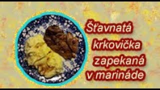 Šťavnatá krkovička zapekaná v marináde