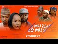 ZO MU ZAUNA ZO MU SABA | Season 2 Episode 27  | Rariya TV