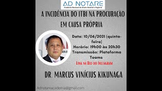 Evento Ad Notare - Não incidência de ITBI na Procuração em Causa Própria