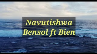 Bensoul X Bien - Navutishwa (Lyrics)