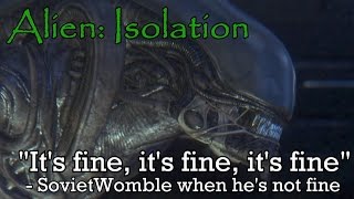 "It's fine, it's fine, it's fine" - Alien: Isolation (part 2)