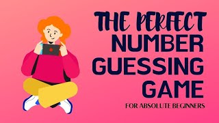 Learn python for games - The Number guessing game.