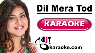 Dil Mera Tod Diya Us Ne | Video Karaoke Lyrics | Alka Yagnik, Kumar Sanu, Baji Karaoke