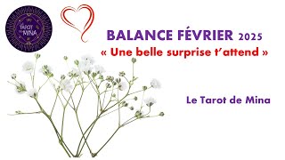 BALANCE ♎️ FÉVRIER 2025. « Une belle surprise t’attend ». Le tarot de Mina