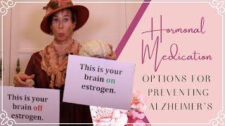 Hormonal Medication Options for Preventing Alzheimer's - 273 | Menopause Taylor