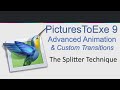 PicturesToExe   advanced Animation   Video 019 The Splitter Technique