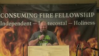 Pastor Jacob / Bear Good Fruit Or Burn / 2025 Consuming Fire Fellowship Conference