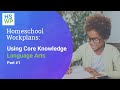 Homeschooling with Core Knowledge Language Arts Curriculum: Part 1