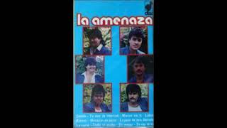 Grupo La Amenaza-Morire Sin Ti