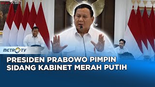 [FULL] Pidato Presiden Prabowo si Sidang Kabinet Merah Putih