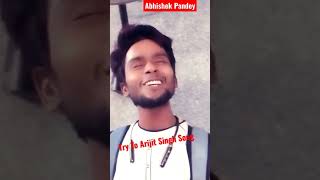 Phir Mohabbat Abhishek Pandey #shorts #arijitsingh #short #youtubeshorts #shortvideo #shots #viral
