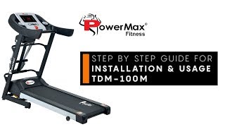 Powermax Fitness TDM-100M Treadmill - Installation & Usage Guide