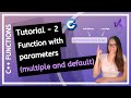 C++ FUNCTIONS (2025) - What is function parameter/argument (multiple, default) PROGRAMMING TUTORIAL