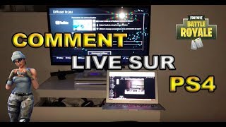 (2019) COMMENT LIVE SUR FORTNITE AVEC UNE PS4 FACILEMENT ?!