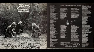 Trinity, 1973 LP: Jesus When The Sun Goes Down: A2 Here So Serene