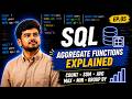SQL Aggregate Functions Explained — COUNT, SUM, AVG, MAX, MIN & GROUP BY | Ep.05