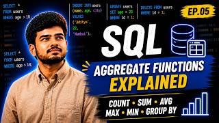 SQL Aggregate Functions Explained — COUNT, SUM, AVG, MAX, MIN & GROUP BY | Ep.05