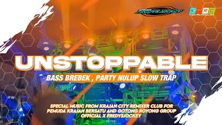 DJ UNSTOPPABLE STYLE MARGOY BASS BREBEK MIDLE NULUP || FREDYSJOCKEY OFFICIAL