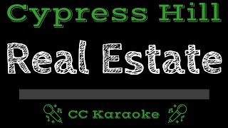 Cypress Hill • Real Estate (CC) [Karaoke Instrumental Lyrics]