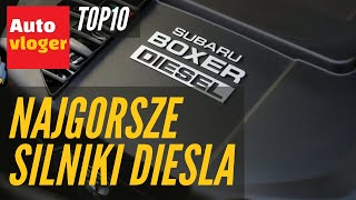 Top10 Najgorsze silniki Diesla