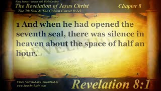 The Revelation of Jesus Christ Chapter 8 - Bible Book #66 - The Holy Bible KJV Read Along