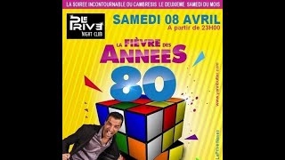 Discothèque le Privé spécial année 80 DJ Yann Butler  le 08/04/2017