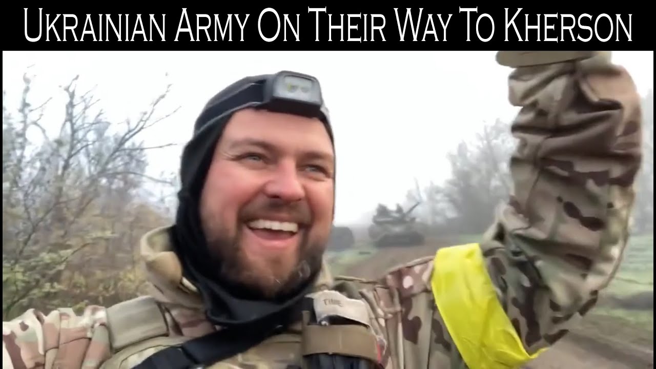 Ukraine War Footage: Ukrainian Army On Their Way To Kherson | Ukraine ...