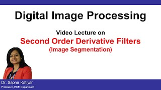 L53 | Second Order Derivative Filters in Image Segmentation || Digital Image Processing (AKTU)