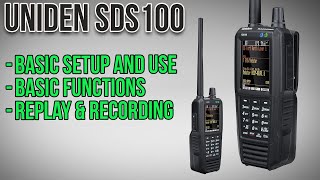 Beginner Guide to Using the Uniden SDS100 Digital Scanner