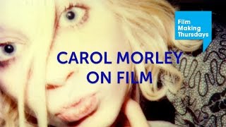 AWESOME DOC DIRECTOR CAROL MORLEY ON FILM | Filmmaking Insights | Watershed