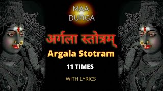 Durga Saptshati | Argala Stotram - अर्गला स्तोत्रम्  | Jaap 11 Times  | With  Lyrics