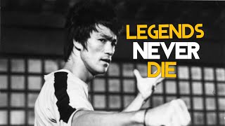 " Bruce Lee" NEVER DIE