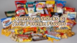 Awesome American Snack Flavors You Will Only Find in Asia