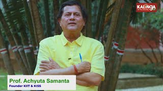 KIIT, KISS founder Dr. Achyuta Samanta thanks Odisha/Central Gov for forest land diversion success