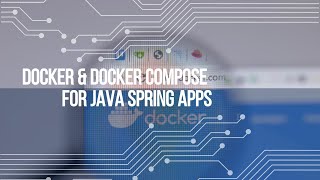 Docker & Docker Compose for Java Spring Apps | Microservices Tutorial