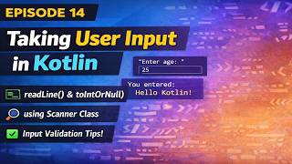 Episode14 | Taking User Input in Kotlin
