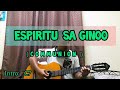 Espiritu Sa Ginoo | Mass_Song | Lyrics and Chords